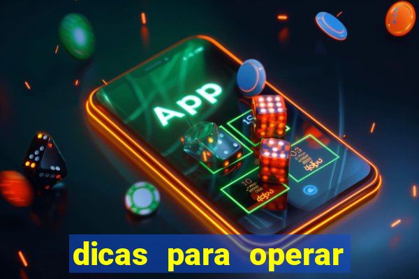 dicas para operar na iq option